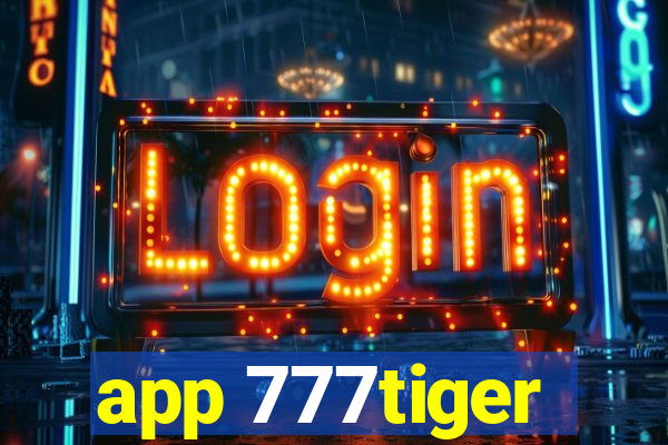 app 777tiger